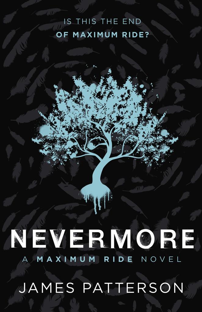 Produktbild: Nevermore: A Maximum Ride Novel | James Patterson