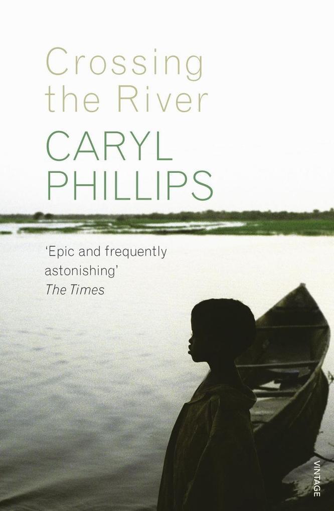 Produktbild: Crossing the River | Caryl Phillips