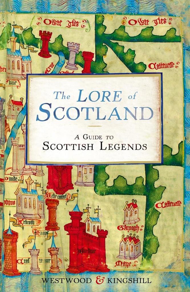 Produktbild: The Lore of Scotland | Sophia Kingshill, Jennifer Beatrice Westwood