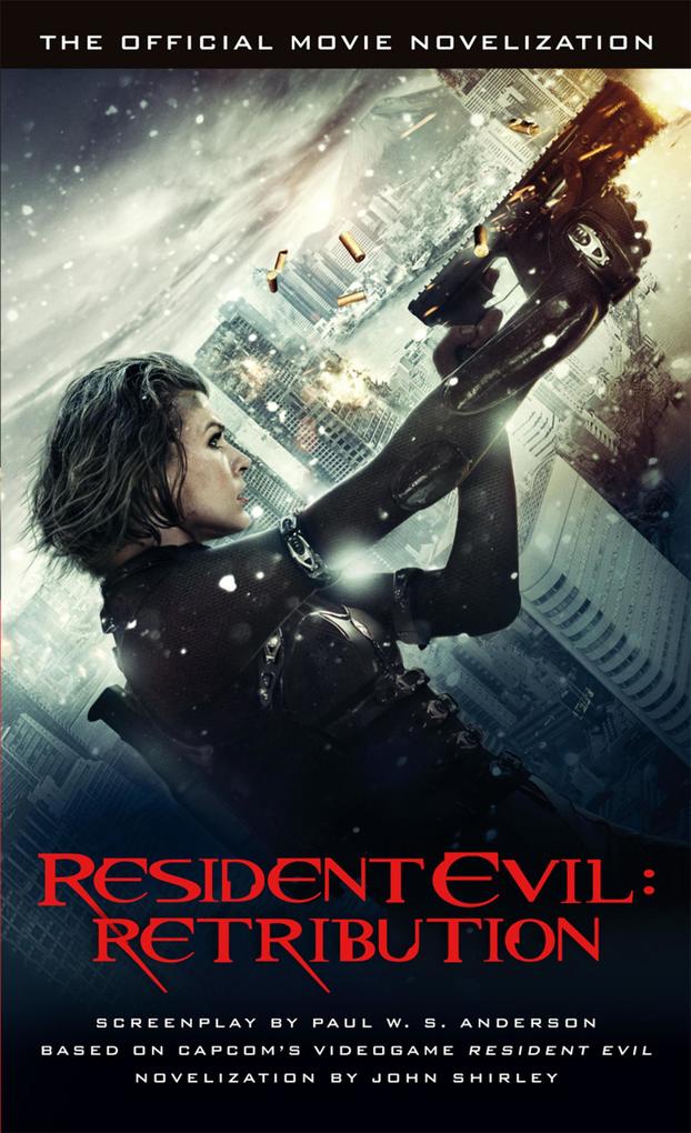 Produktbild: Resident Evil: Retribution - The Official Movie Novelization | John Shirley