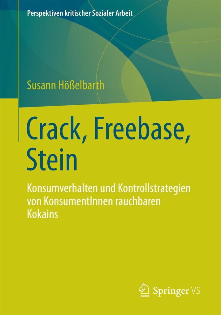 Produktbild: Crack, Freebase, Stein | Susann Hößelbarth