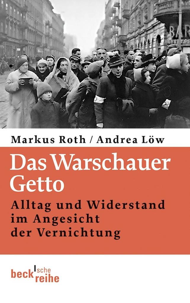 Produktbild: Das Warschauer Getto | Markus Roth, Andrea Löw