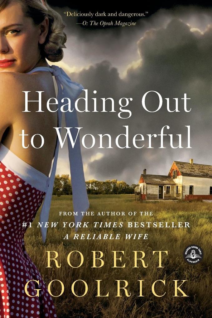 Produktbild: Heading Out to Wonderful | Robert Goolrick