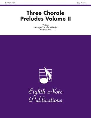 Three Chorale Preludes, Vol 2: Score & Parts als Taschenbuch
