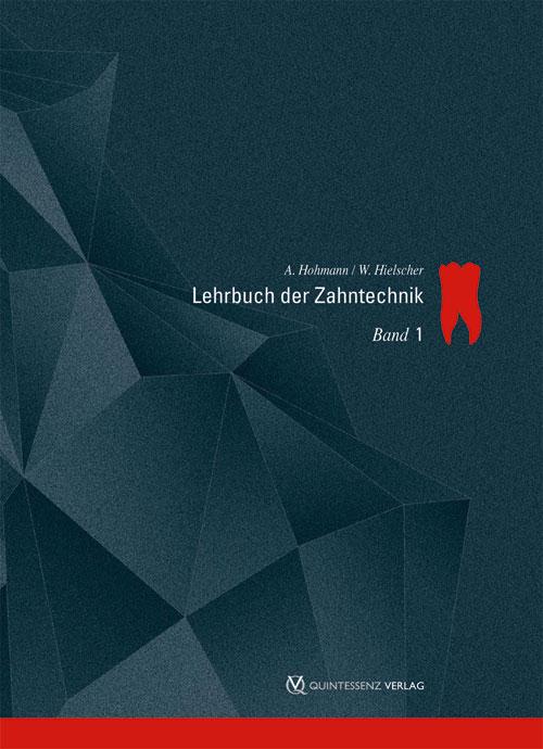 Produktbild: Lehrbuch der Zahntechnik 1 | Arnold Hohmann, Werner Hielscher