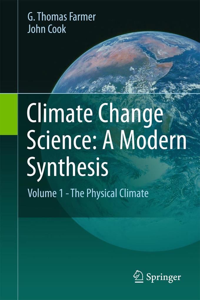 Produktbild: Climate Change Science: A Modern Synthesis | G. Thomas Farmer, John Cook