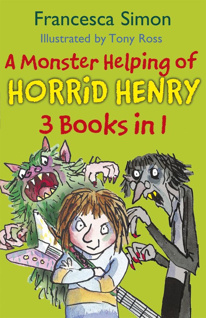 Produktbild: A Monster Helping of Horrid Henry 3-in-1 | Francesca Simon