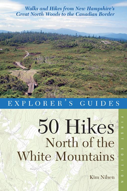 Produktbild: Explorer's Guide 50 Hikes North of the White Mountains | Kim Nilsen