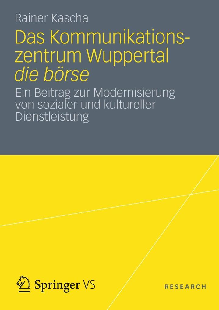 Produktbild: Das Kommunikationszentrum Wuppertal die börse | Rainer Kascha
