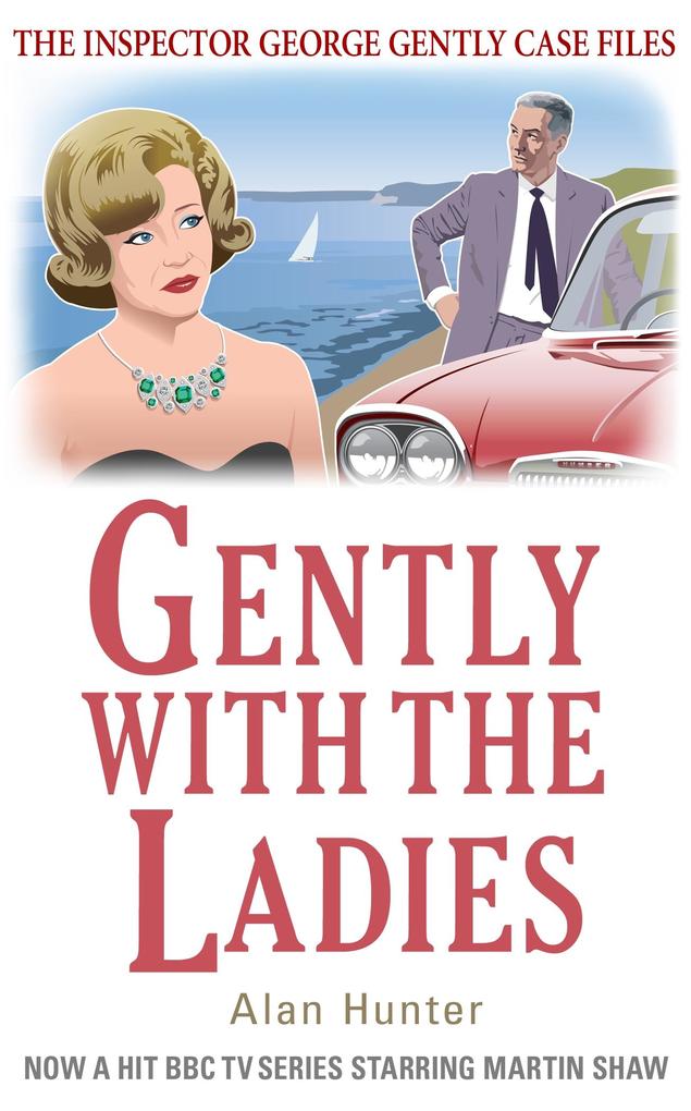 Produktbild: Gently with the Ladies | Alan Hunter