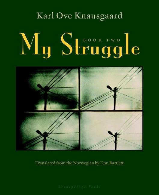 Produktbild: My Struggle: Book Two | Karl Ove Knausgaard