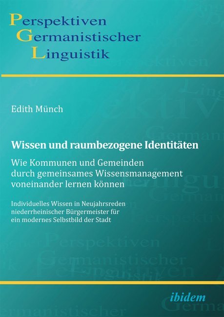 Produktbild: Wissen und raumbezogene Identitäten: Wie Kommunen und Gemeinden durch gemeinsames Wissensmanagement | Edith Münch