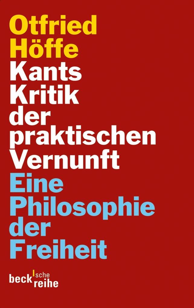 Produktbild: Kants Kritik der praktischen Vernunft | Otfried Höffe