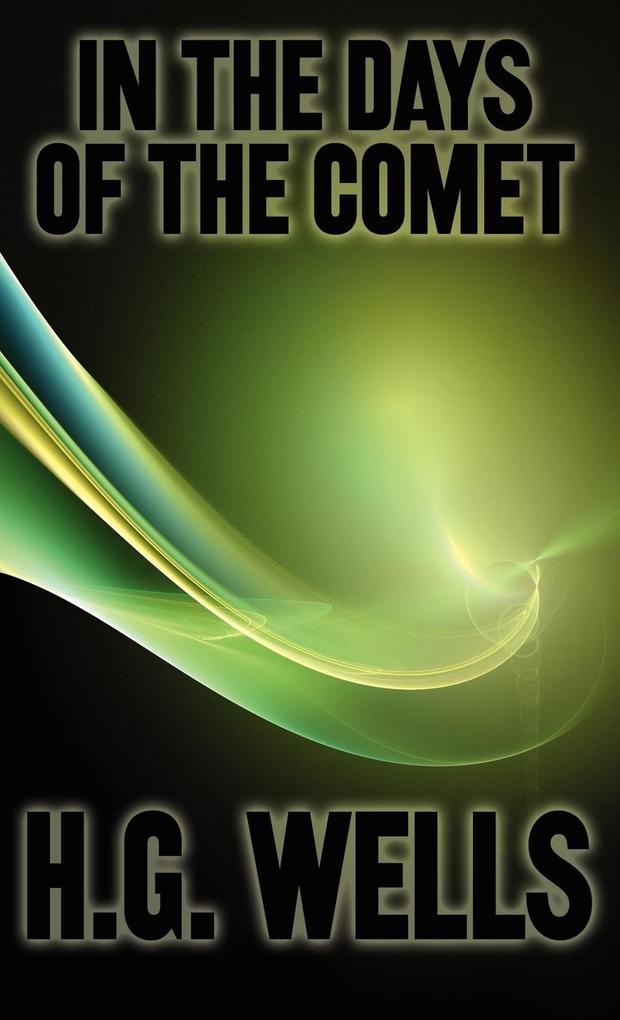 Produktbild: In the Days of the Comet | H. G. Wells