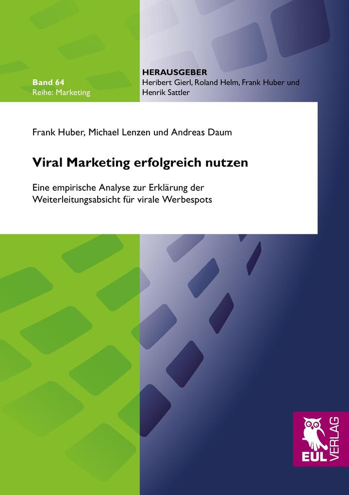 Produktbild: Viral Marketing erfolgreich nutzen | Frank Huber, Michael Lenzen, Andreas Daum