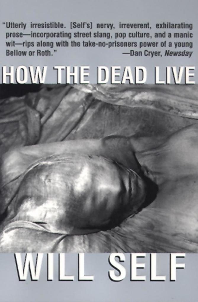 Produktbild: How the Dead Live | Will Self