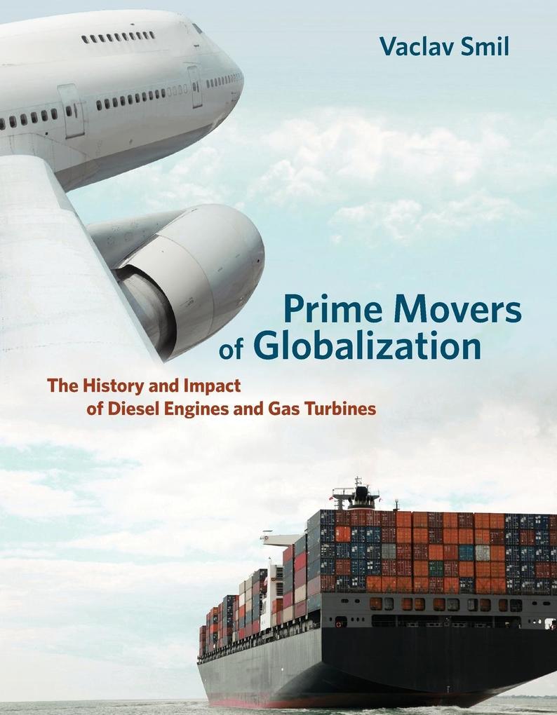 Produktbild: Prime Movers of Globalization | Vaclav Smil
