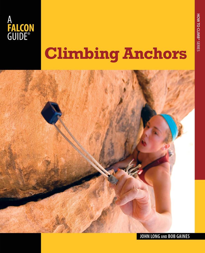 Produktbild: Climbing Anchors | John Long, Bob Gaines