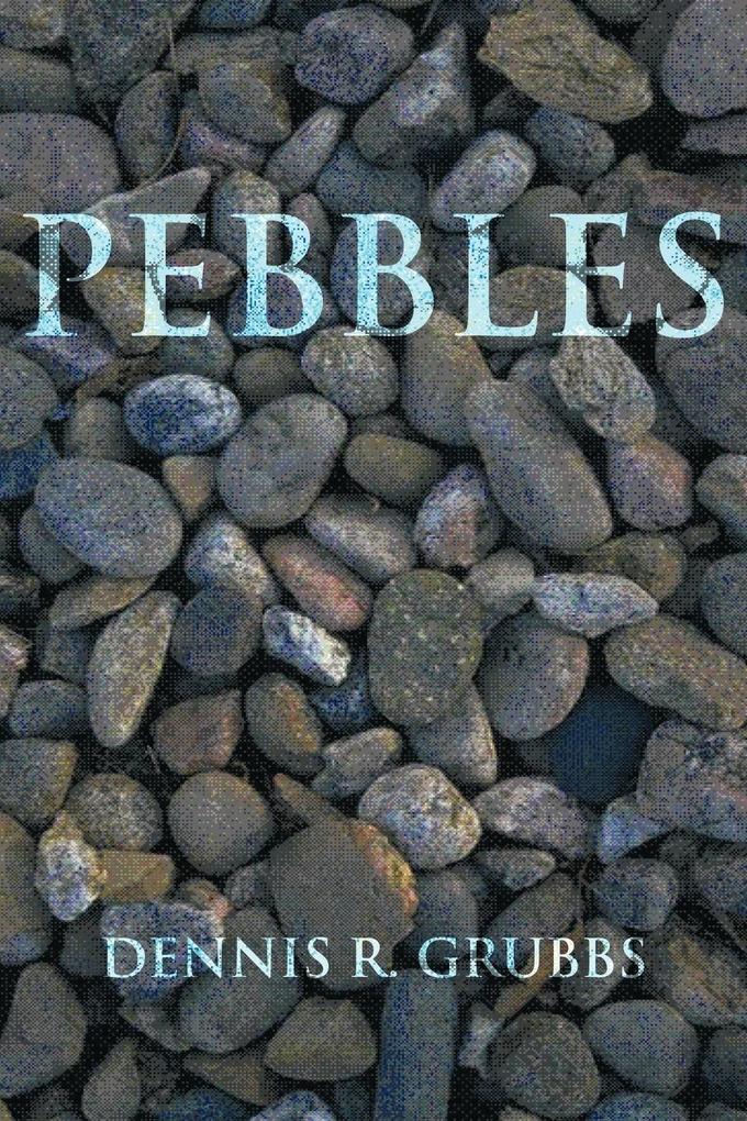 Produktbild: Pebbles | Dennis R. Grubbs