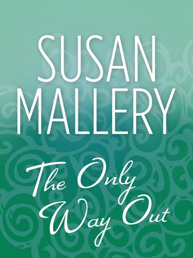 Produktbild: The Only Way Out | Susan Mallery