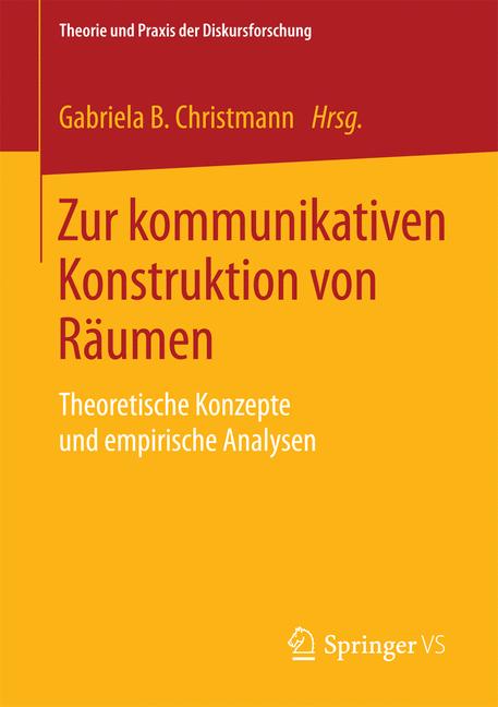 Weitere Ansicht: Zur kommunikativen Konstruktion von Räumen