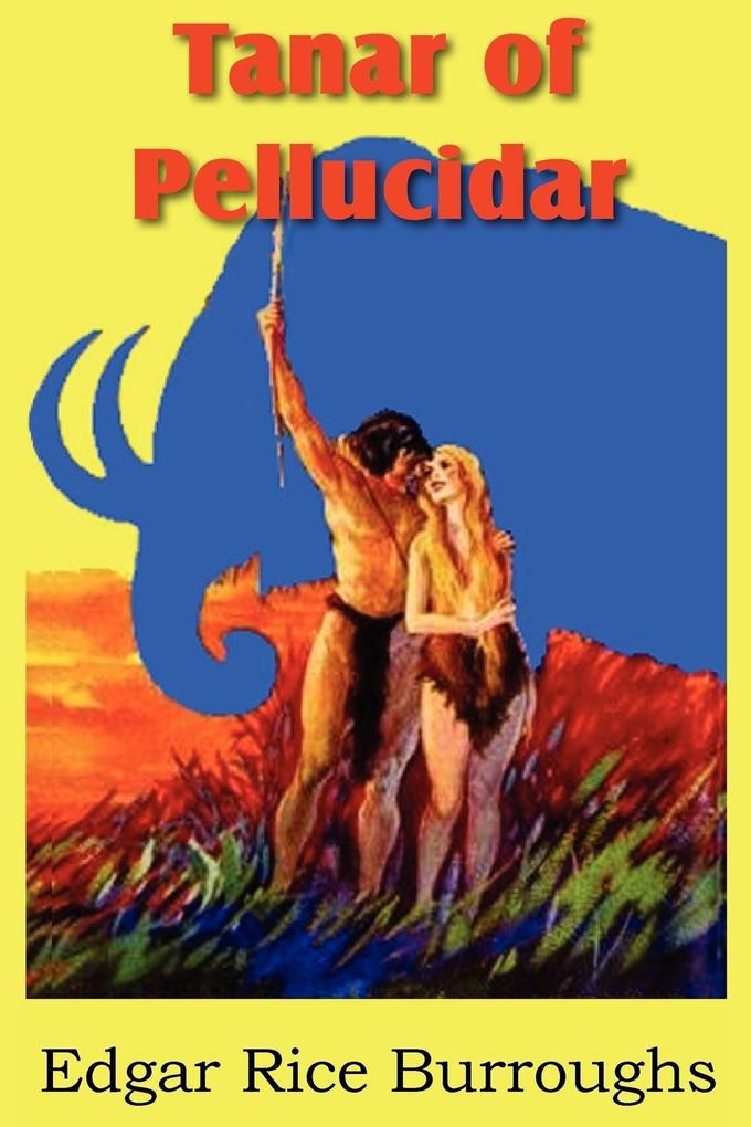 Produktbild: Tanar of Pellucidar | Edgar Rice Burroughs