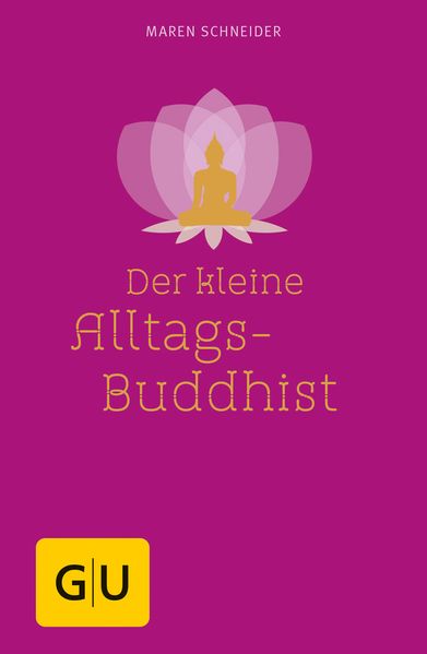 Produktbild: Der kleine Alltagsbuddhist | Maren Schneider