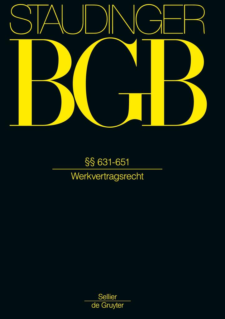 Produktbild: J. von Staudingers Kommentar zum Bürgerlichen Gesetzbuch mit Einführungsgesetz und Nebengesetzen, §§ 631-651
