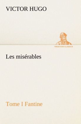 Produktbild: Les misérables Tome I Fantine | Victor Hugo