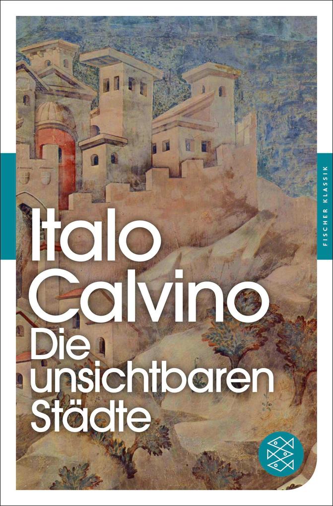 Produktbild: Die unsichtbaren Städte | Italo Calvino