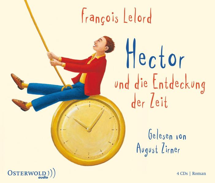 Produktbild: Hector und die Entdeckung der Zeit, 4 Audio-CD | François Lelord