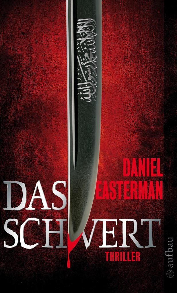 Produktbild: Das Schwert | Daniel Easterman