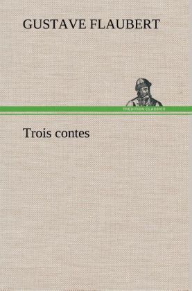 Produktbild: Trois contes | Gustave Flaubert