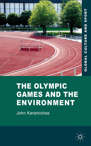 Produktbild: The Olympic Games and the Environment | J. Karamichas