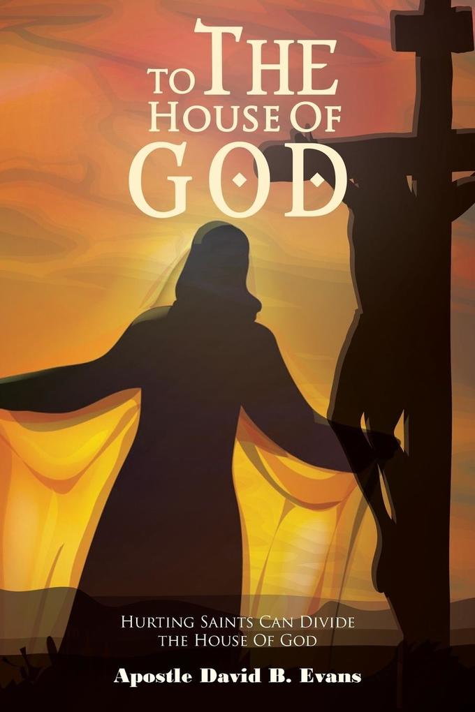 Produktbild: To the House of God | Apostle David B. Evans