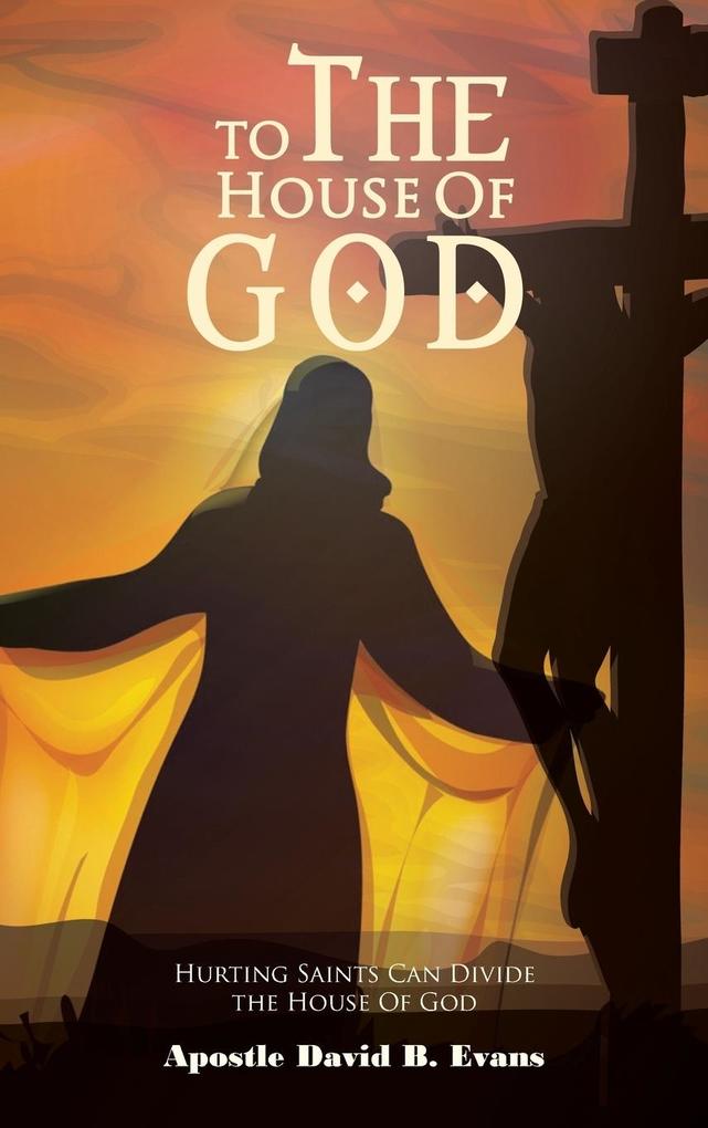 Produktbild: To the House of God | Apostle David B. Evans