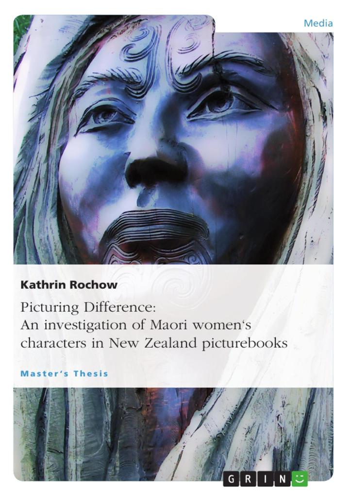 Produktbild: Picturing Difference: An investigation of Maori women's characters in New Zealand picturebooks | Kathrin Rochow