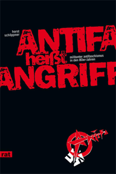 Produktbild: Antifa heißt Angriff | Horst Schöppner