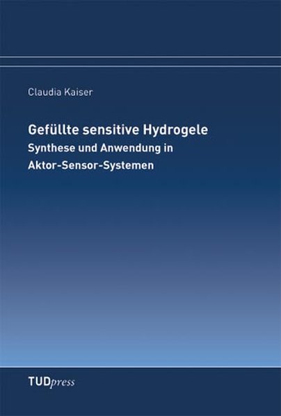 Produktbild: Gefüllte sensitive Hydrogele | Claudia Kaiser