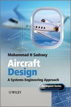 Produktbild: Aircraft Design | Mohammad H. Sadraey