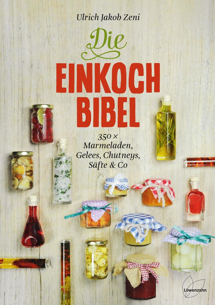 Produktbild: Die Einkoch-Bibel | Ulrich Jakob Zeni