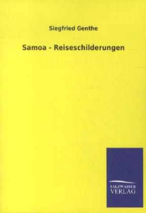 Produktbild: Samoa - Reiseschilderungen | Siegfried Genthe