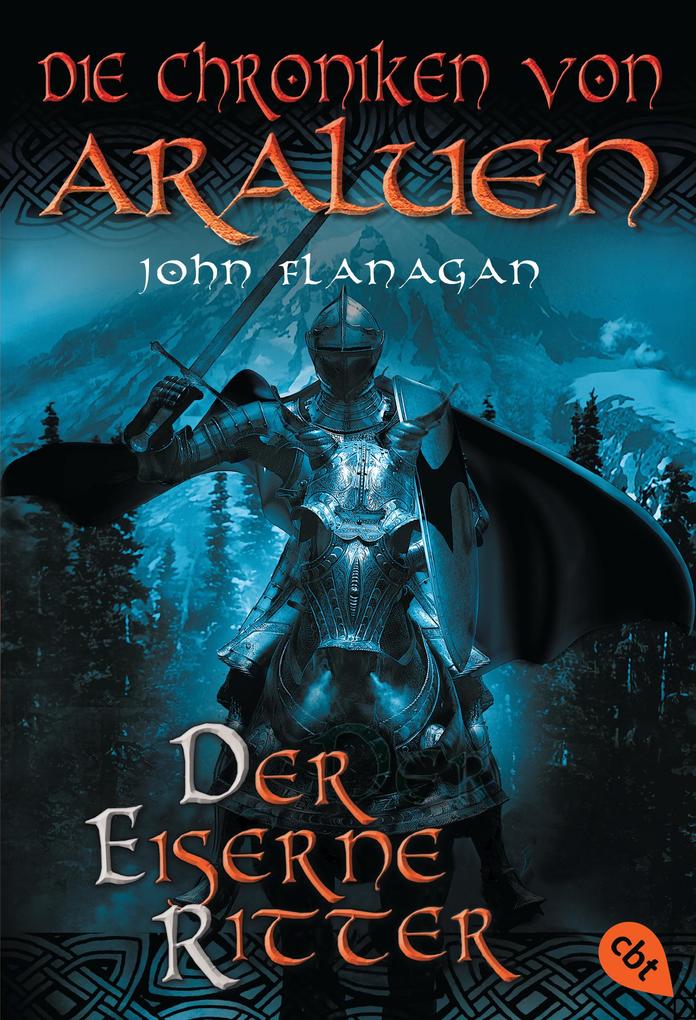 Produktbild: Die Chroniken von Araluen 03 - Der eiserne Ritter | John Flanagan