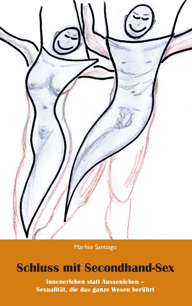 Produktbild: Schluss mit Secondhand-Sex | Marlise Santiago