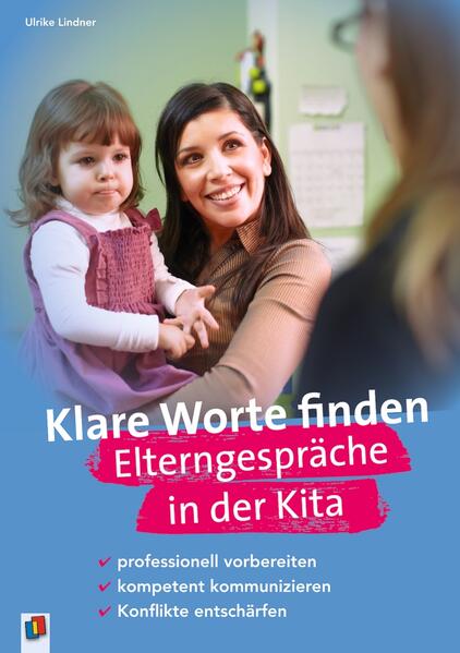 Produktbild: Klare Worte finden - Elterngespräche in der Kita | Ulrike Lindner