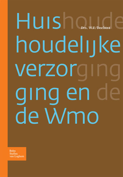 Produktbild: Huishoudelijke Verzorging En de Wmo | W. F. Deelstra