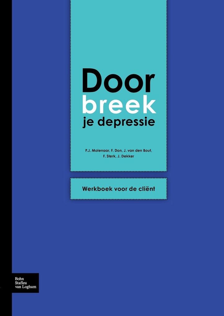 Produktbild: Doorbreek Je Depressie | P. J. Molenaar, F.J. Henk Don, Frank Sterk