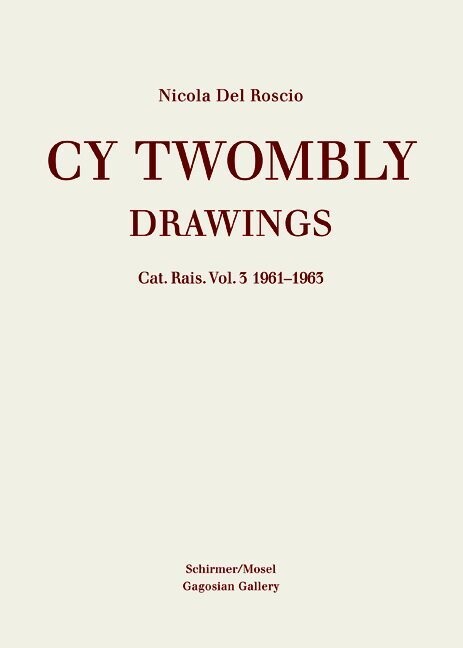 Produktbild: Drawings - Catalogue Raisonné of Paintings Vol. 3: 1961-1963. Vol.3 | Cy Twombly