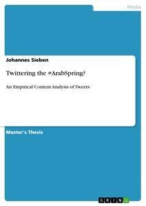 Produktbild: Twittering the #ArabSpring? | Johannes Sieben