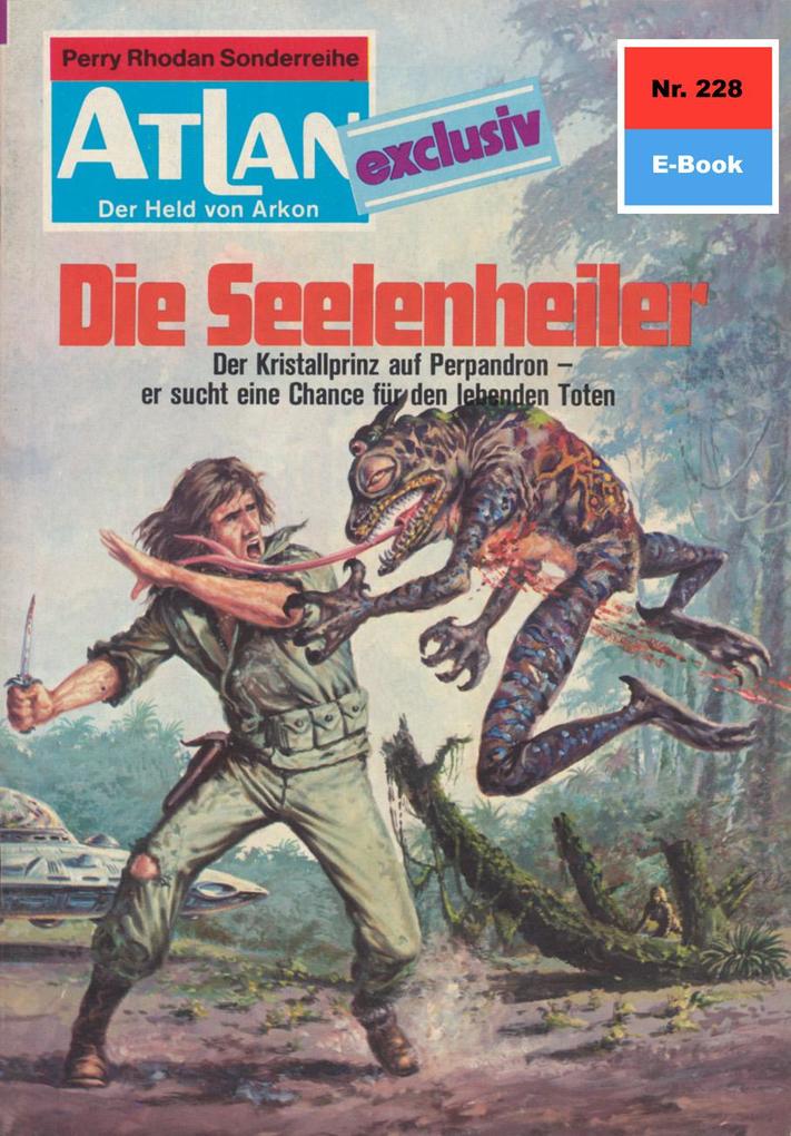 Produktbild: Atlan 228: Die Seelenheiler | Peter Terrid